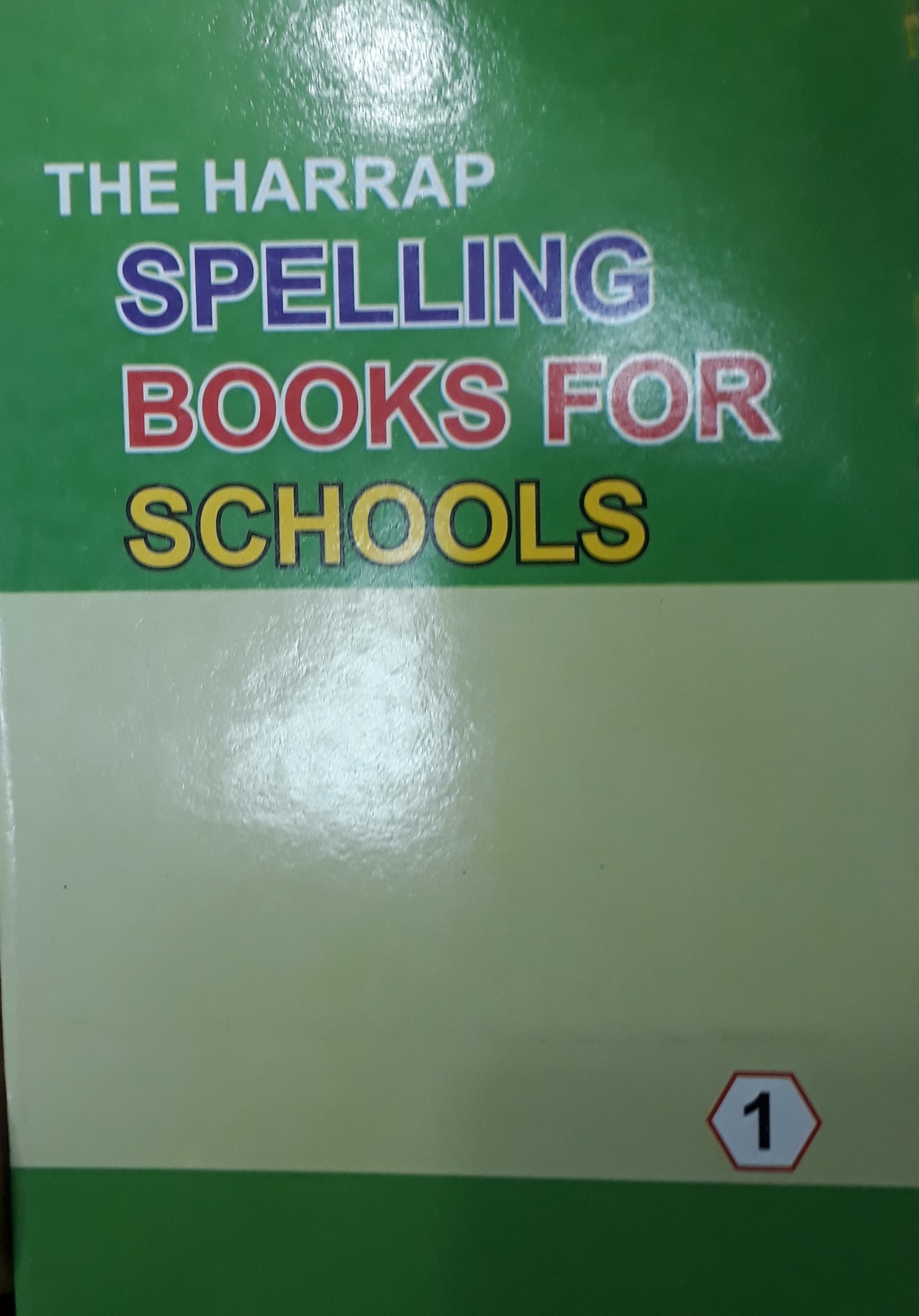 THE HARRAP SPELLING BOOKS FOR SCHOOLS – 1